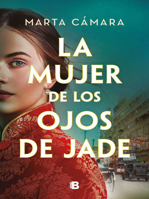 Title details for La mujer de los ojos de jade by Marta Cámara - Available